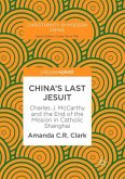 China¿s Last Jesuit