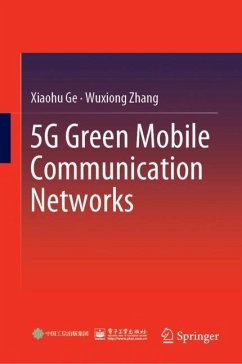 5G Green Mobile Communication Networks - Ge, Xiaohu;Zhang, Wuxiong