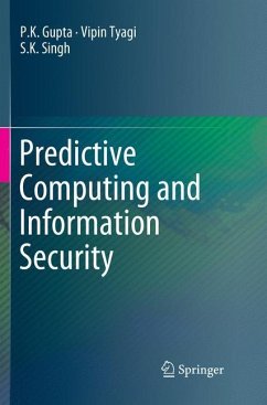 Predictive Computing and Information Security - Gupta, P. K.;Tyagi, Vipin;Singh, S. K.