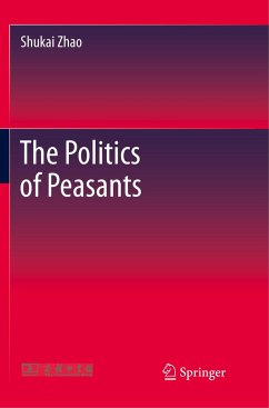 The Politics of Peasants - Zhao, Shukai