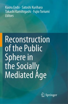 Reconstruction of the Public Sphere in the Socially Mediated Age