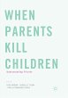 When Parents Kill Children - Bild 1