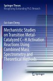 Mechanistic Studies on Transition Metal-Catalyzed C¿H Activation Reactions Using Combined Mass Spectrometry and Theoretical Methods