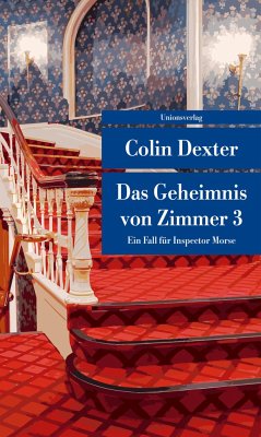 Das Geheimnis von Zimmer 3 / Ein Fall für Inspector Morse Bd.7 - Dexter, Colin