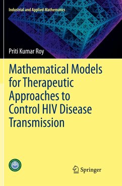 Mathematical Models for Therapeutic Approaches to Control HIV Disease Transmission - Roy, Priti Kumar