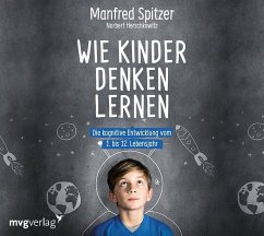 Wie Kinder denken lernen - Spitzer, Manfred;Herschkowitz, Norbert