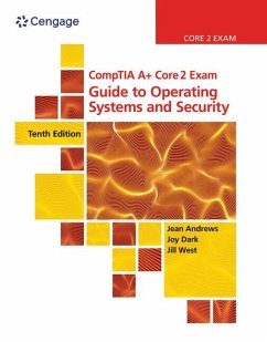 Comptia A+ Core 2 Exam: Guide to Operating Systems and Security - West, Jill;Andrews, Jean;Shelton, Joy