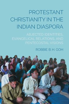 Protestant Christianity in the Indian Diaspora - Goh, Robbie B. H.