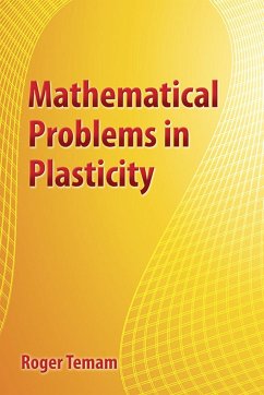 Mathematical Problems in Plasticity - Temam, Roger
