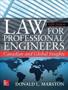 Law for Professional Engineers: Canadian and Global Insights, Fifth Edition - Marston, Donald L