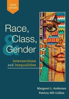 Race, Class, and Gender - Andersen, Margaret (University of Delaware); Hill Collins, Patricia (University of Maryland at College Park)
