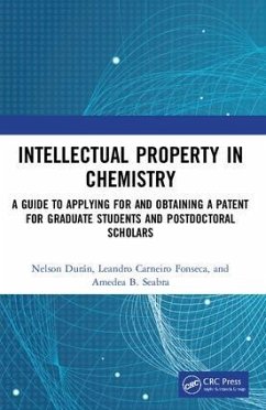 Intellectual Property in Chemistry - Durán, Nelson; Fonseca, Leandro Carneiro; Seabra, Amedea B