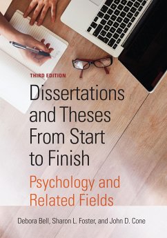 Dissertations and Theses from Start to Finish: Psychology and Related Fields - Bell, Debora J.; Foster, Sharon L.; Cone, John D.
