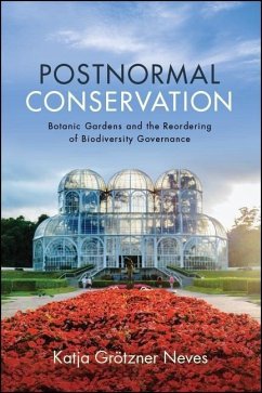 Postnormal Conservation - Neves, Katja Grötzner