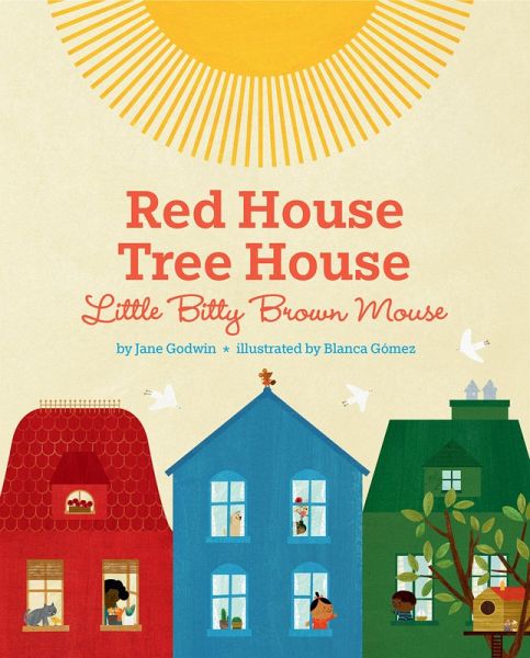 Red House, Tree House, Little Bitty Brown Mouse Red House, Tree House, Little Bitty Brown Mouse
