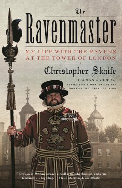 The Ravenmaster - Skaife, Christopher