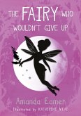 Fairy Who Wouldn't Give Up Fairy Who Wouldn't Give Up