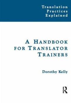 A Handbook for Translator Trainers - Kelly, Dorothy