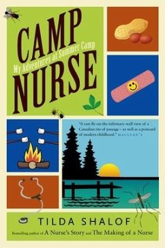 Camp Nurse: My Adventures at Summer Camp - Shalof, Tilda