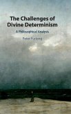 The Challenges of Divine Determinism