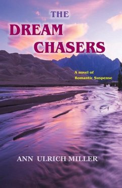 The Dream Chasers - Miller, Ann Ulrich