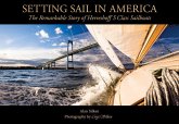Setting Sail in America: The Remarkable Story of Herreshoff's S Class Sailboats