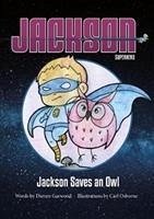 Jackson Saves an Owl - Garwood, Darren