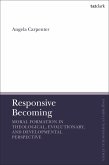 Responsive Becoming Responsive Becoming