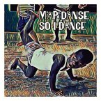 M'Ap Danse So I Dance: Volume 1