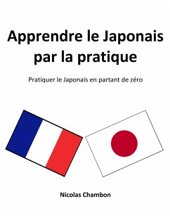 Apprendre le Japonais par la pratique - Chambon, Nicolas