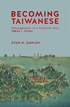 Becoming Taiwanese - Dawley, Evan N.
