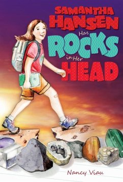 Samantha Hansen Has Rocks in Her Head - Viau, Nancy