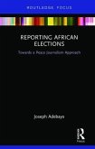 Reporting African Elections