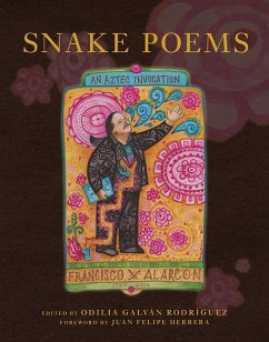 Snake Poems: An Aztec Invocation - Alarcón, Francisco X.