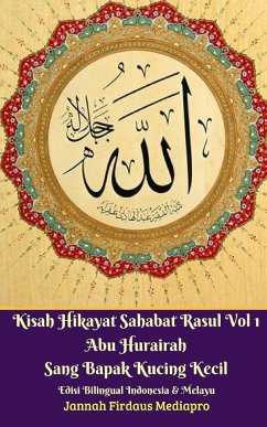 Kisah Hikayat Sahabat Rasul Vol 1 Abu Hurairah Sang Bapak Kucing Kecil Edisi Bilingual - Mediapro, Jannah Firdaus