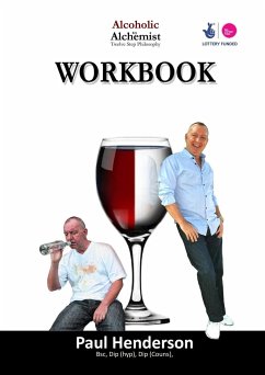 Alcoholic 2 Alchemist NEW Workbook - Henderson, Paul