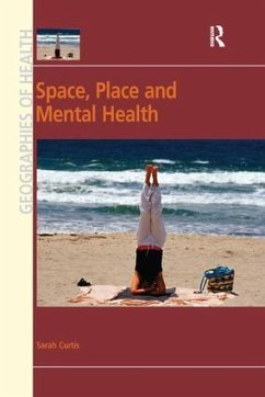 Space, Place and Mental Health - Curtis, Sarah