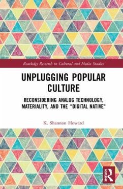 Unplugging Popular Culture - Howard, K Shannon