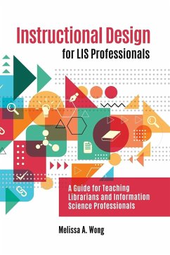 Instructional Design for LIS Professionals - Wong, Melissa
