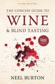 The Concise Guide to Wine and Blind Tasting, Third Edition The Concise Guide to Wine and Blind Tasting, Third Edition
