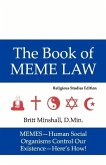 The Book of Meme Law: Religious Studies Edition Volume 1
