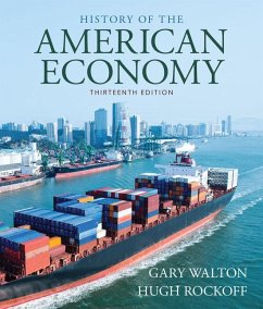 History of American Economy - Walton, Gary (Foundation for Teaching Economics and University of Ca; Rockoff, Hugh (Rutgers University)