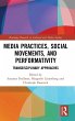 Media Practices, Social Movements, and... - Bild 1