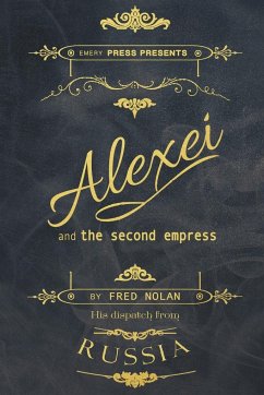 Alexei and the Second Empress - Nolan, Fred