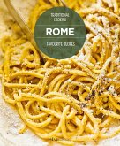 Rome Favourite Recipes: Traditional Cooking