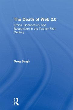 The Death of Web 2.0 - Singh, Greg