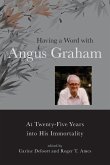 Having a Word with Angus Graham