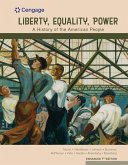 Liberty, Equality, Power: A History of the American People, Volume 2: Since 1863, Enhanced