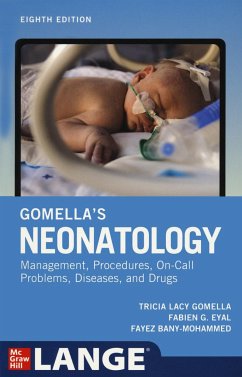 Gomella's Neonatology, Eighth Edition - Gomella, Tricia; Eyal, Fabien; Bany-Mohammed, Fayez