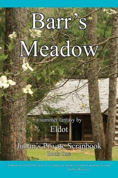 Barr's Meadow: Julian's Private Scrapbook Book 1 - Eldot; Hall, Leland